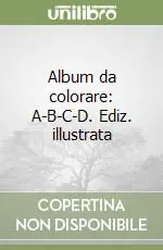 Album da colorare A-B-C-D. Ediz. illustrata Prezzo Basso