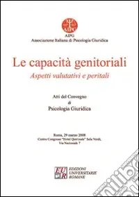 Ultima Occasione Le capacità genitotiali. Aspetti valutativi e peritali