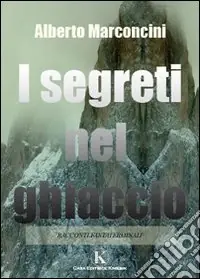 I segreti nel ghiaccio Offerta Lampo