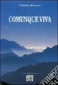 Comunque viva Esclusivo
