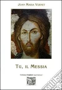 Non Perdere Tu, il messia