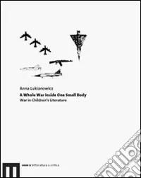 A whole war inside one small body. War in children‘s literature Spedizione Espresso