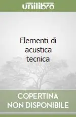 Elementi di acustica tecnica Novità