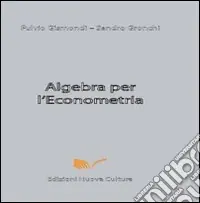Algebra per l‘econometria Reso Gratuito