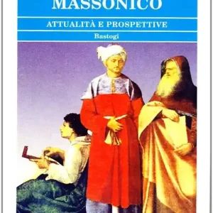 Più Venduto Il pensiero massonico. Attualità e prospettive