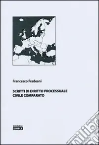 Compra Oggi Stesso Scritti di diritto processuale civile comparato