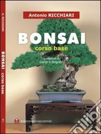 Più Venduto Bonsai. Corso base