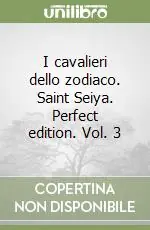 I cavalieri dello zodiaco. Saint Seiya. Perfect edition. Vol. 3 Prezzo Di Fabbrica