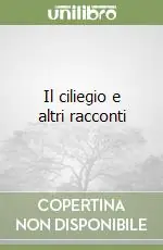 Saldi Il ciliegio e altri racconti