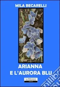 Miglior Prezzo Arianna e l‘aurora blu