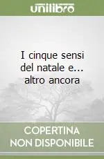 I cinque sensi del natale e... altro ancora A Buon Prezzo