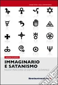 Immaginario e satanismo. Nuovi percorsi di identità giovanile Offerta Del Giorno