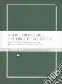 Nuove frontiere del diritto alla vita Bestseller