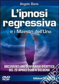 L‘ipnosi regressiva e i maestri dell‘Uno. Con DVD Miglior Prezzo
