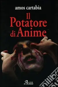Il potatore di anime Novità
