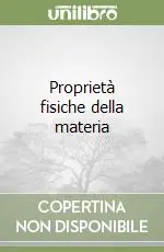Proprietà fisiche della materia Prezzo Basso