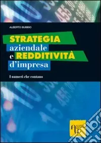 Consegna Rapida Strategia aziendale e redditività d‘impresa. I numeri che contano