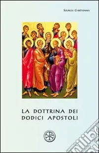 La dottrina dei dodici apostoli. Didachè Promo Stagionale