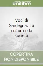 Voci di Sardegna. La cultura e la società Soddisfatti O Rimborsati