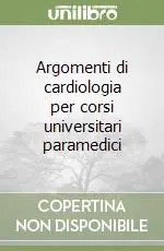 Argomenti di cardiologia per corsi universitari paramedici Consegna Rapida