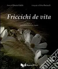 Friccichi de vita Quantità Limitata