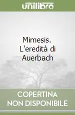 Occasione Mimesis. L‘eredità di Auerbach