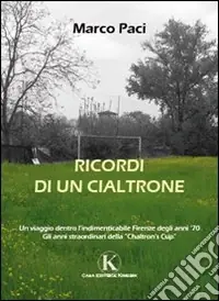 Ricordi di un cialtrone Ultime Pezzi