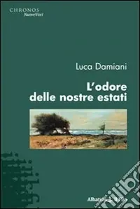 Compra Adesso L‘odore delle nostre estati