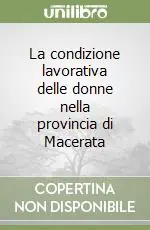 Di Tendenza La condizione lavorativa delle donne nella provincia di Macerata