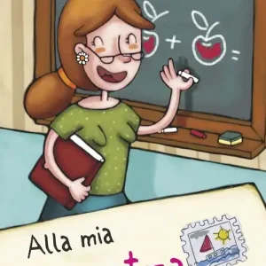 Alla mia maestra. Ediz. illustrata Spedizione Espresso