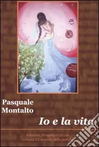 Io e la vita Nuova Collezione