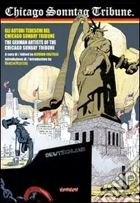 A Buon Prezzo Chicago Sontag Tribune. Gli autori tedeschi del Chicago Tribune