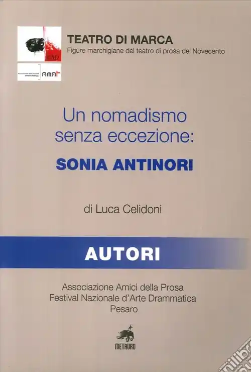 Un nomadismo senza eccezione. Sonia Antinori Subito Disponibile