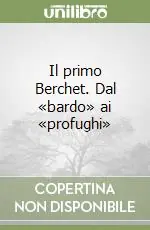 Il primo Berchet. Dal «bardo» ai «profughi» Super Prezzo