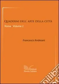 Prezzo Scontato Quaderni dell‘arte della città. Roma. Vol. 2