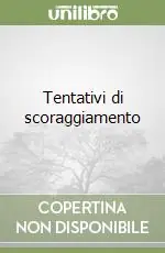 Tentativi di scoraggiamento Affare