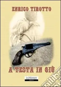 A testa in giù Ultime Pezzi