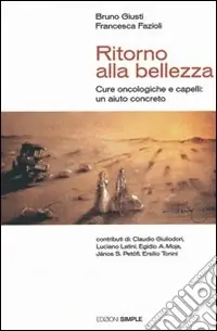 Ritorno alla bellezza. Cure oncologiche e capelli un aiuto concreto Promozione