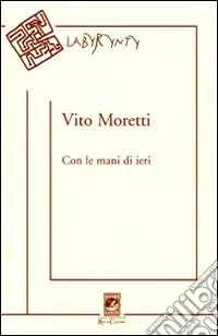 Super Prezzo Con le mani di ieri