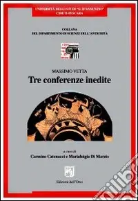 Massimo Vetta. Tre conferenze inedite Vendita Finale