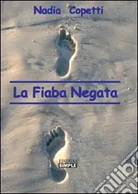 Spedito Oggi La fiaba negata