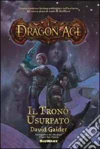 Il trono usurpato. Dragon age Direttamente Dal Produttore