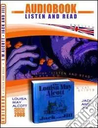 Jack and Jill. Ediz. inglese. Audiolibro. CD Audio. Con CD-ROM Must-Have