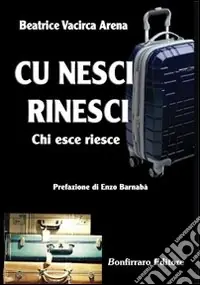 Occasione Cu nesci rinesci (Chi esce riesce)