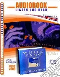 White Fang. CD Audio e CD-ROM. Audiolibro Pagamento Sicuro