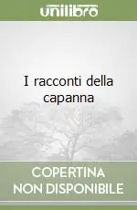Promozione Esclusiva I racconti della capanna