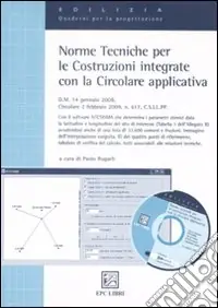 Compra Oggi Stesso Norme tecniche per le costruzioni integrate con la circolare applicativa. Con CD-ROM