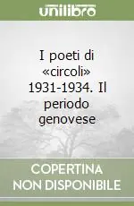 A Buon Prezzo I poeti di «circoli» 1931-1934. Il periodo genovese