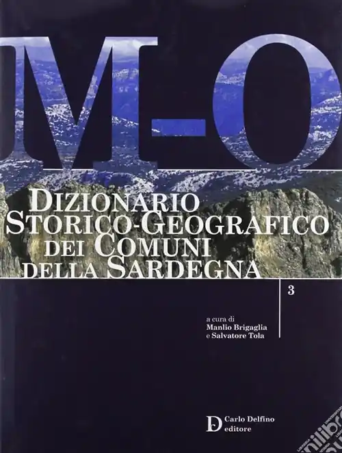 Soddisfatti O Rimborsati Dizionario storico-geografico dei comuni della Sardegna M-O