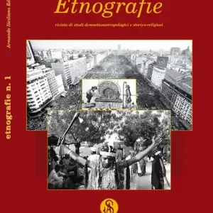 Etnografie. Rivista di studi demoetnoantropologici e storico religiosi. Vol. 1 Ultimissimo Modello